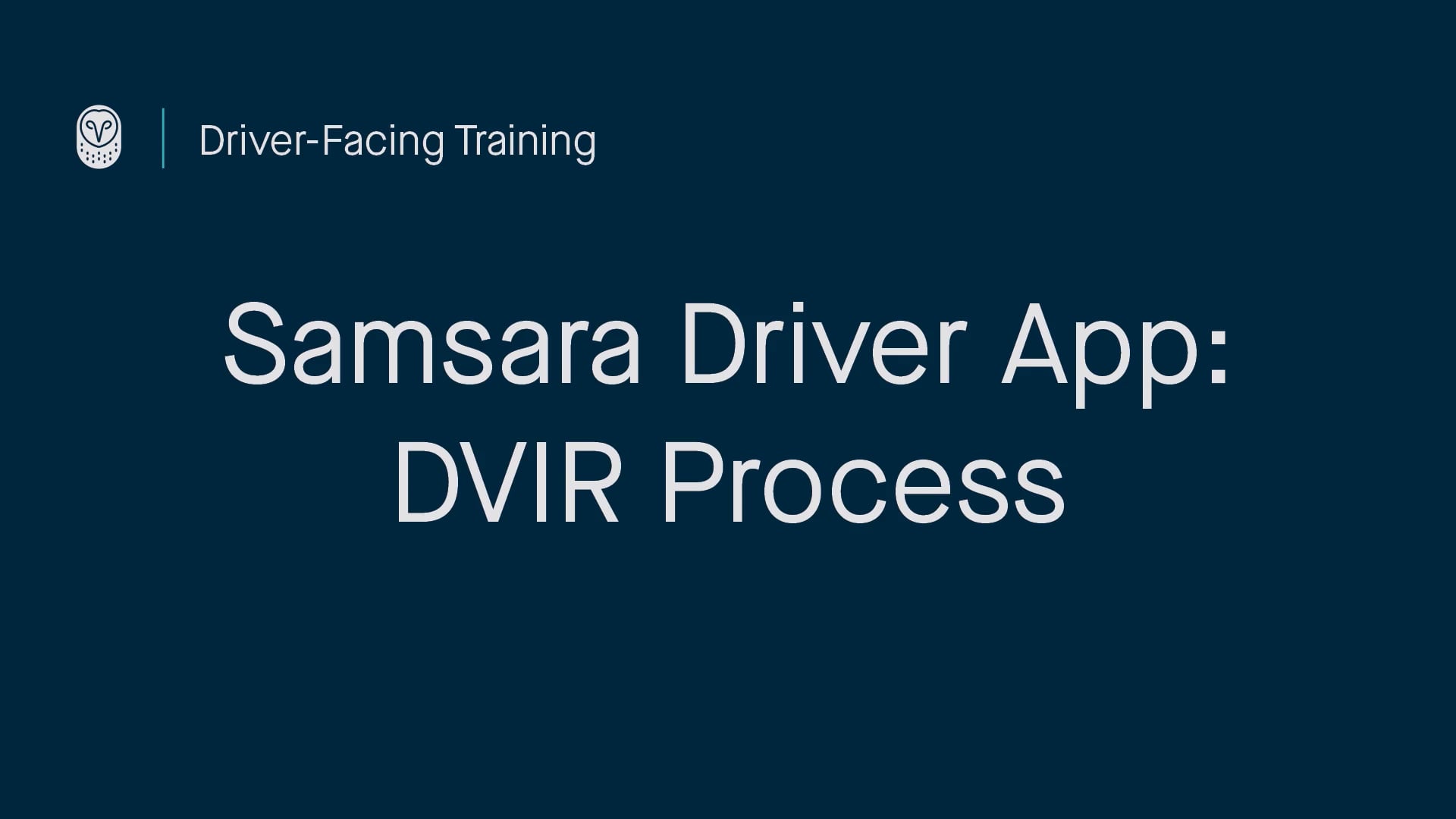 Samsara Driver App: DVIR Process