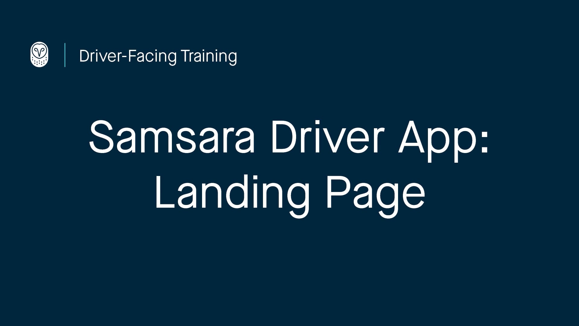 Samsara Driver App: Landing Page