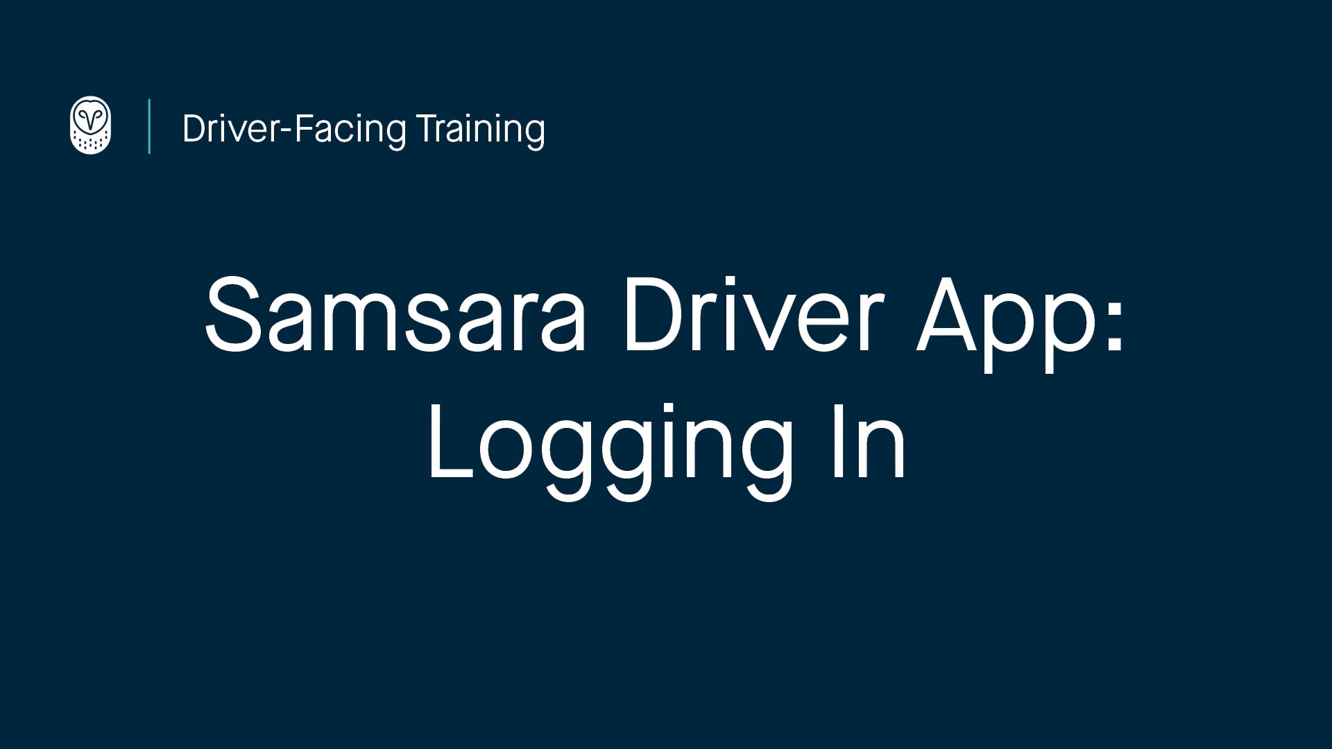 Samsara Driver App: Logging In