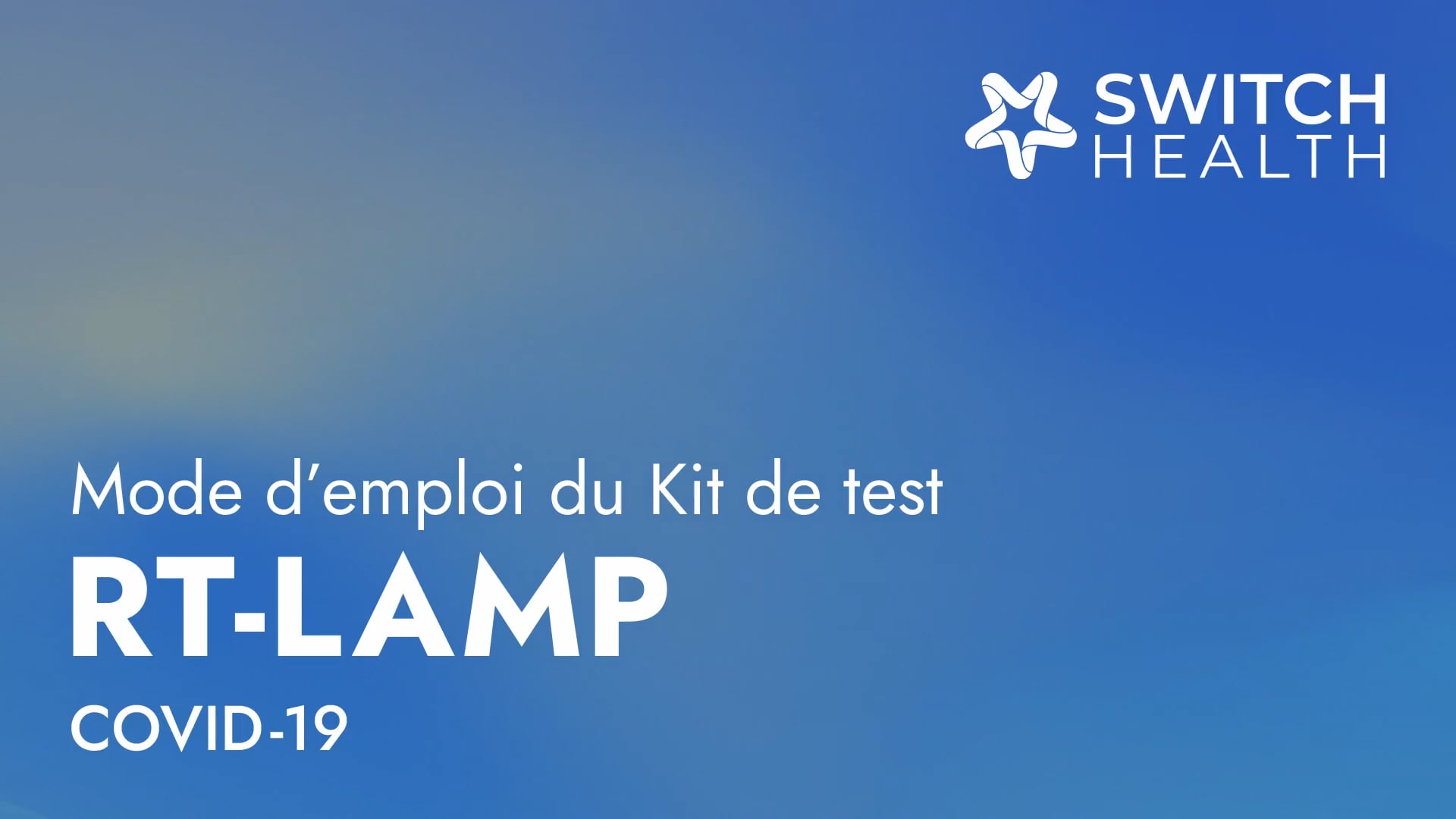 Switch Health RTLAMP Instructional Guide FR on Vimeo