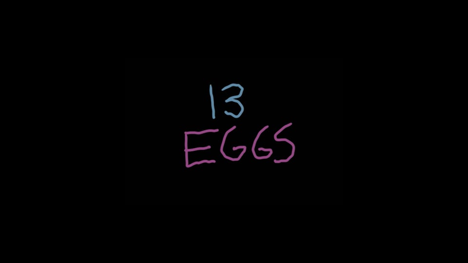 13 Eggs