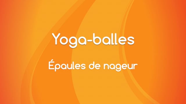 Yoga Balles™️ - Épaules de nageur