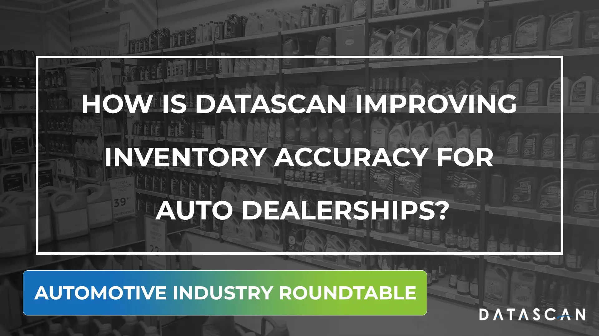 5. How is Datascan improving inventory accuracy for auto dealerships ...