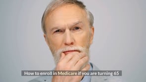 How to Sign up for Medicare When you are Turning 65