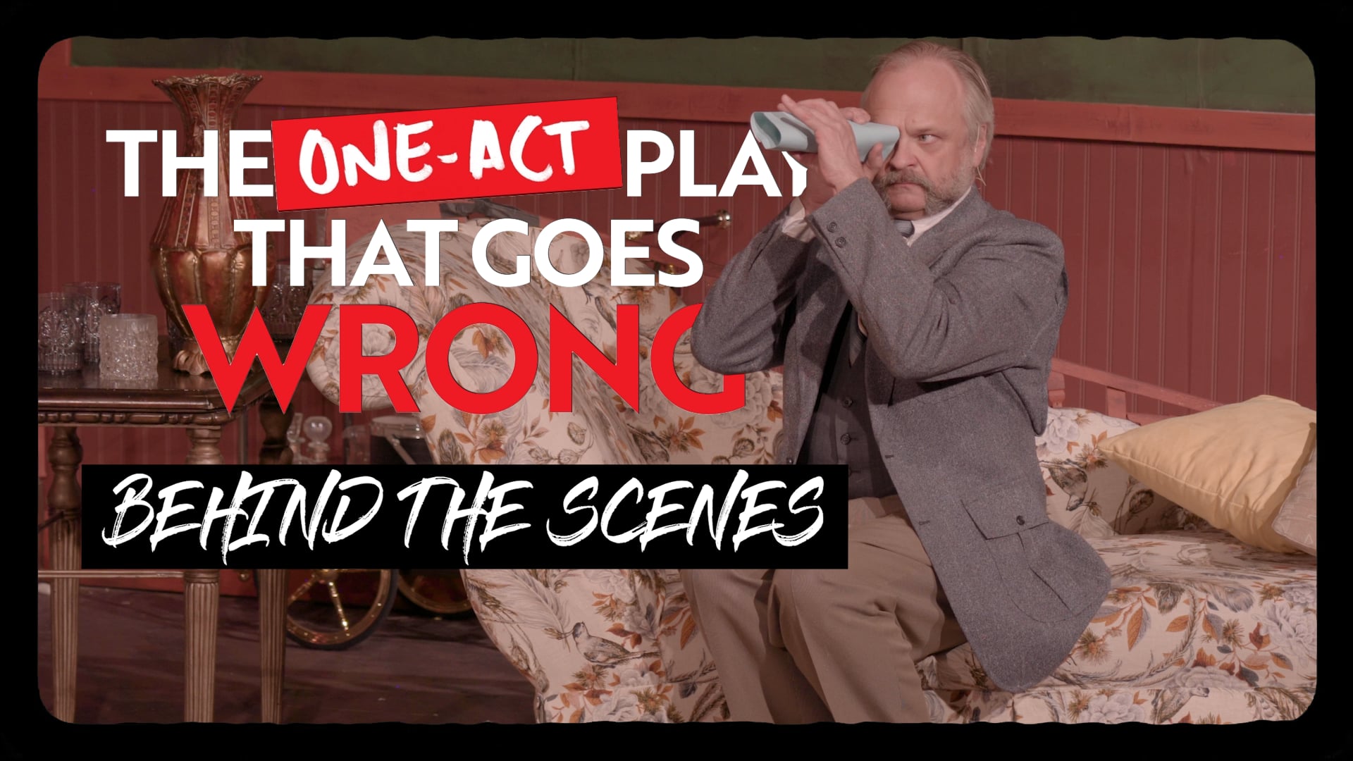 The One-Act Play That Goes Wrong (Behind the Scenes)