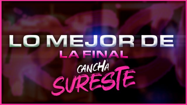 RESUMEN FINAL REGIONAL La Cancha Sureste | La Cancha 2