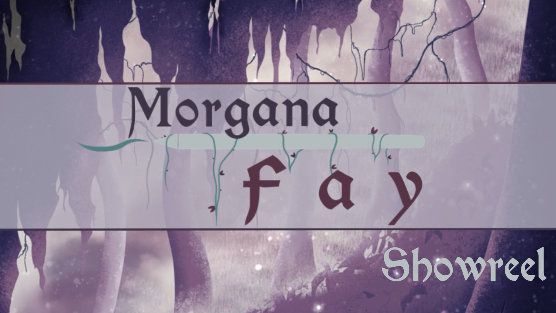 Morgana Fay Showreel