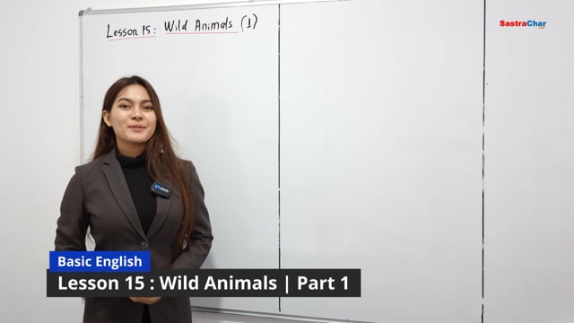 Lesson 15 : Wild Animals [Part 1]