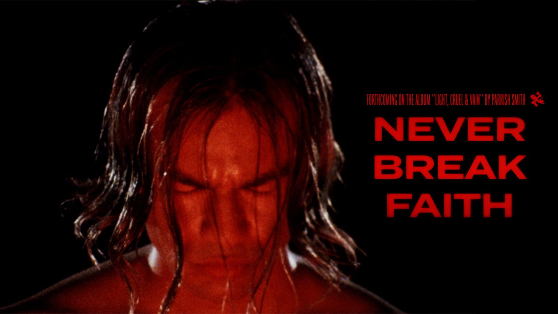 PARRISH SMITH - Never Break Faith