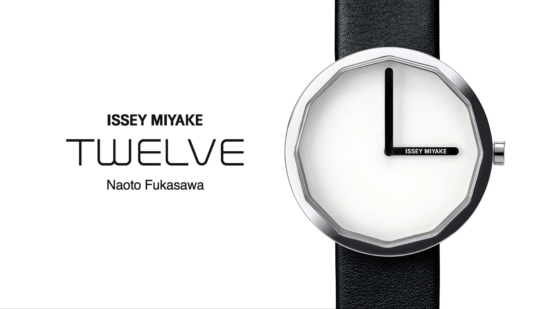 TWELVE | ISSEY MIYAKE WATCH TWELVE | ISSEY MIYAKE WATCH