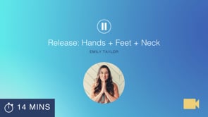 Release: Hands + Feet + Neck