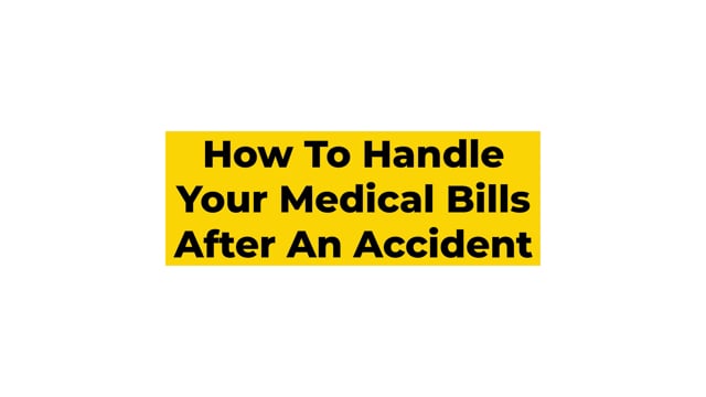 How to Handle Your Medical Bills After an Accident