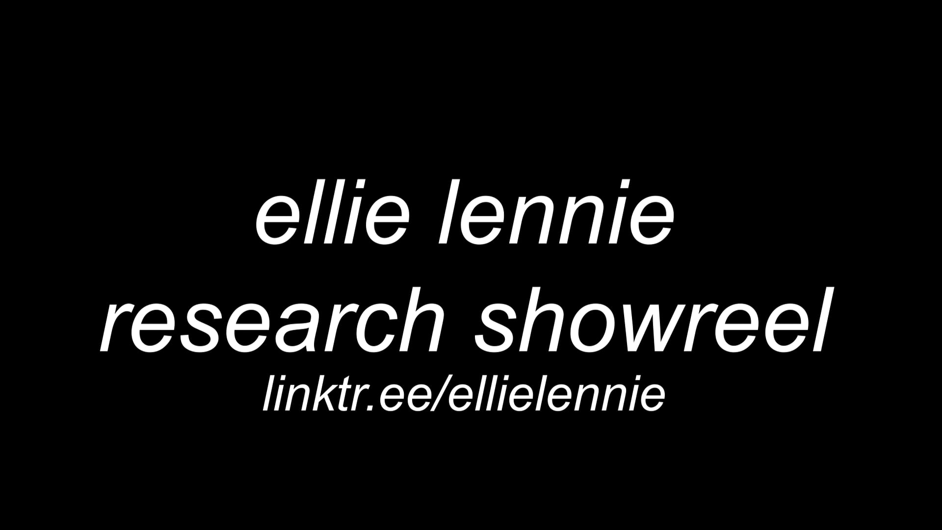 RESEARCH SHOWREEL (MAY 2022)