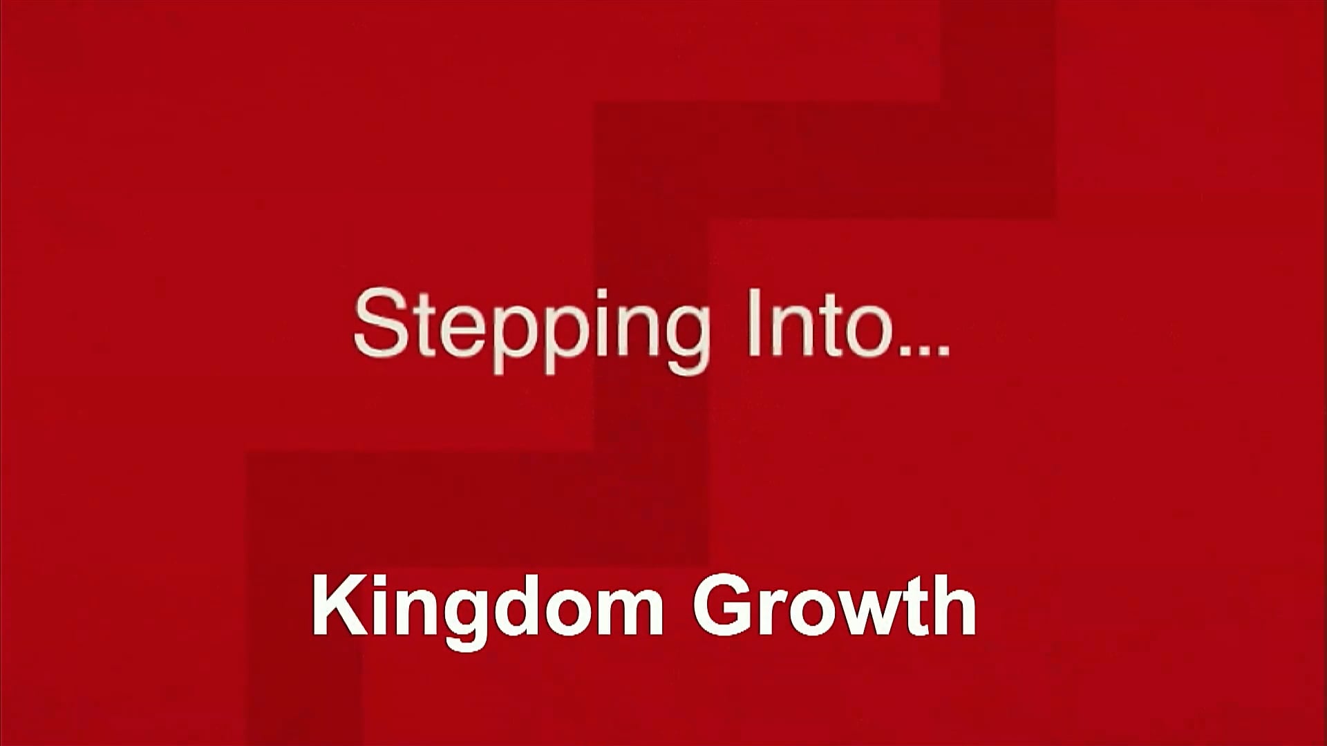 20. Stepping Into...Kingdom Church - 150522