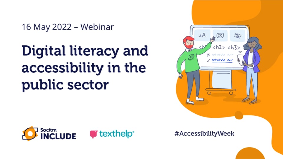 Accessibility Week – Digital Literacy & Accessibility in the Public Sector - 16th May 2022