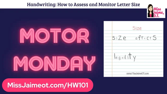 How to Assess Letter Size - Miss Jaime, O.T.