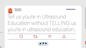 KOSMOS UP - Tell us you're in ultrasound education without TELLING us you're in ultrasound education