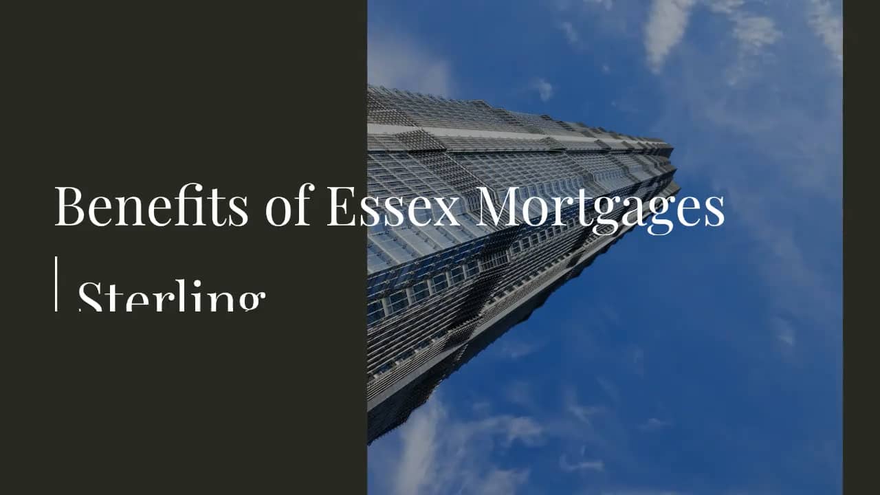Benefits of Essex Mortgages Sterling Capital Group on Vimeo