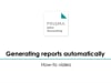 Generating reports automatically