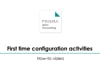 First time configuration activities