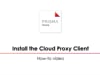 Install the Cloud Proxy Client