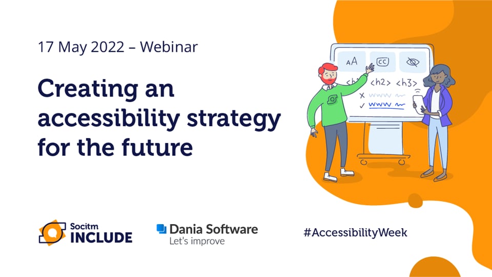 Accessibility Week – Creating an accessibility strategy for the future - 17th May 2022