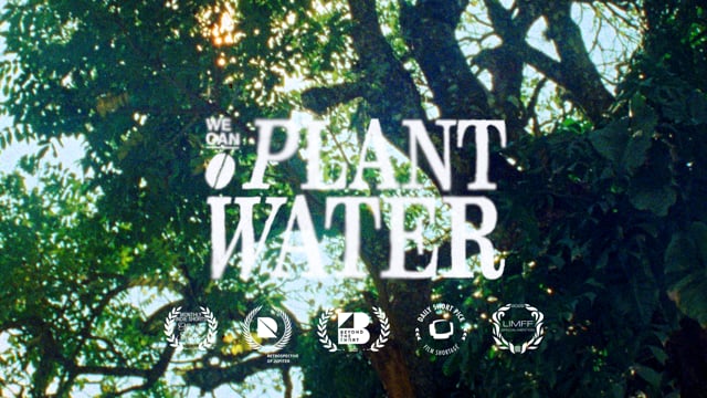 We Can Plant Water