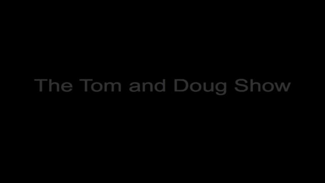 The Tom & Doug Show - Social Media Uninformed Opinions