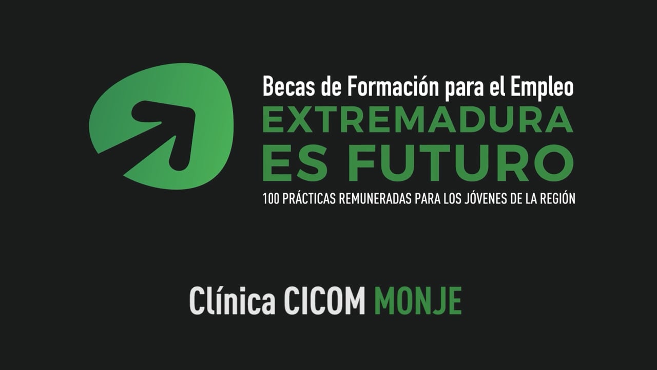 Becas de Formación para el Empleo Extremadura es Futuro - Clínica CICOM MONJE