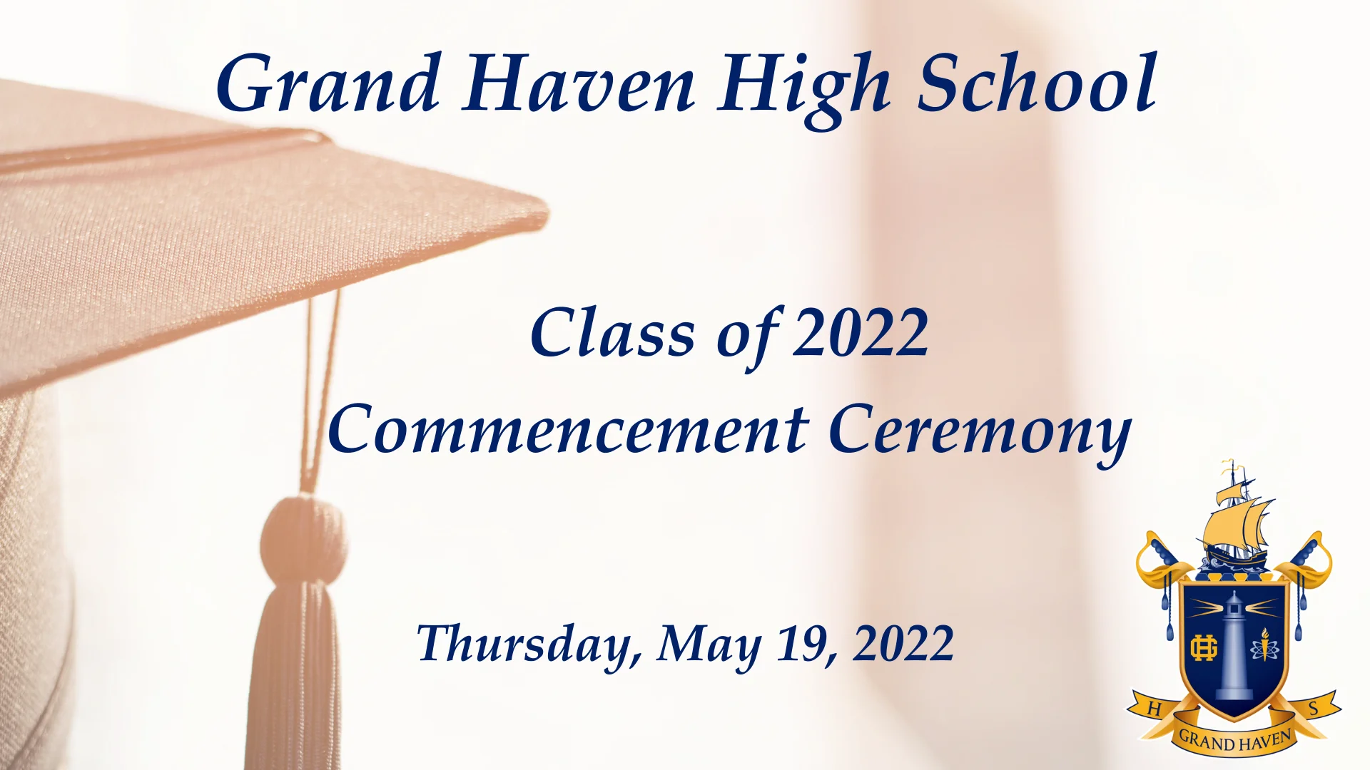 Grand Haven High School 2022 Commencement on Vimeo