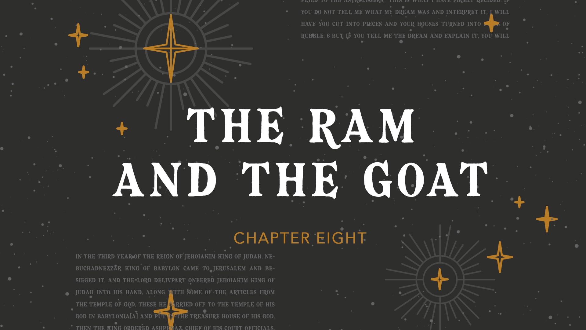 The Book of Daniel - The Ram and The Goat (Chapter 8)
