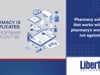 Liberty Software | Pharmacy is Complicated. Your Software Shouldn't Be. | 20Ways Summer Hospital 2022