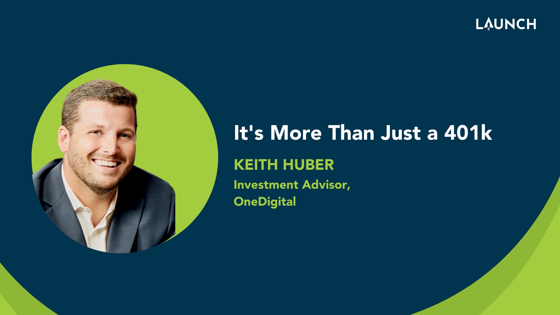 It's More Than Just a 401k - Keith Huber