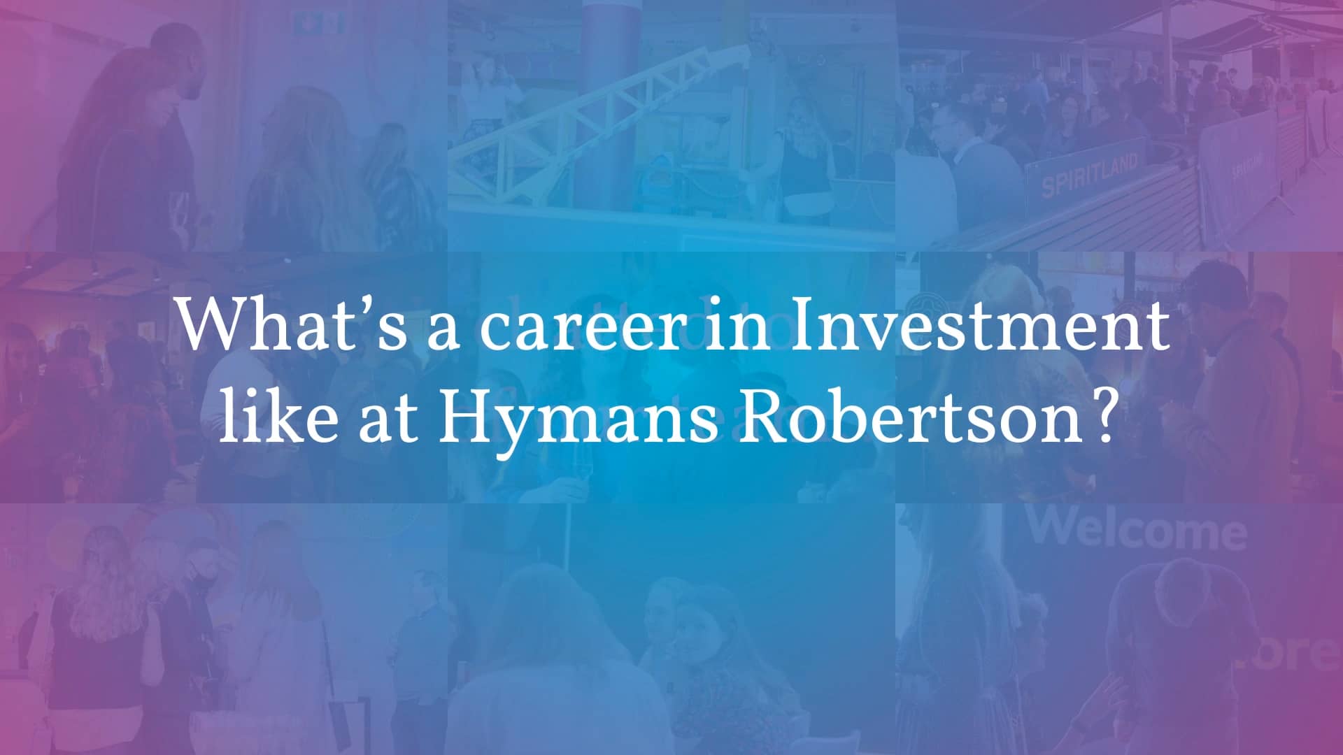 A career in Investment at Hymans Robertson on Vimeo