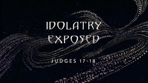 Idolatry Exposed