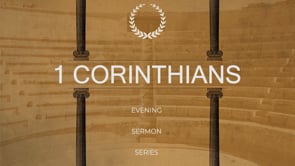 1 Corinthians Part 2 : Brian Prucey
