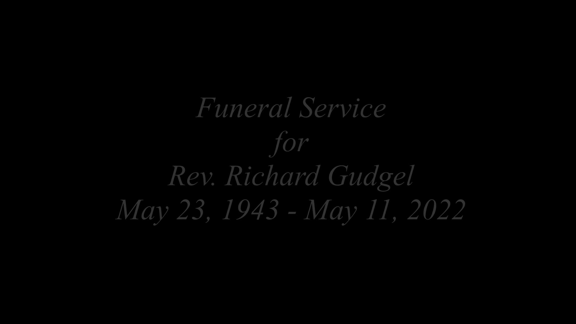 Funeral Video For Rev. Richard Gudgel.mp4 On Vimeo