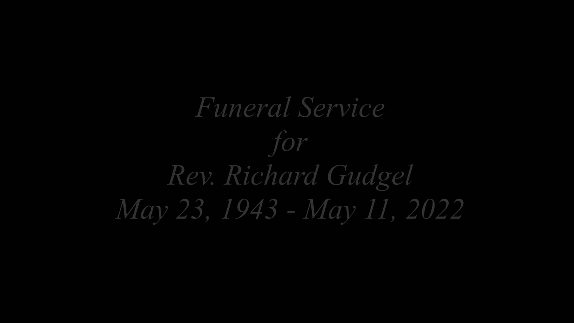 Funeral Video for Rev. Richard Gudgel.mp4 on Vimeo