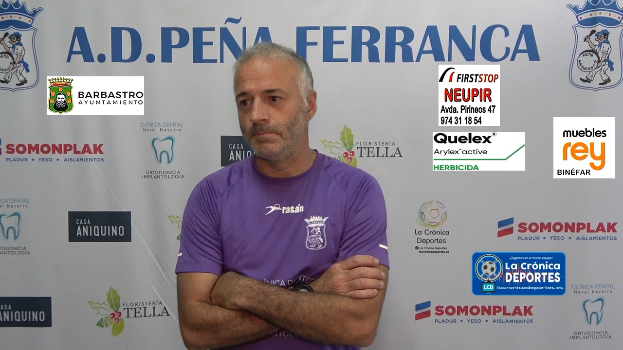 LA PREVIA / AT Escalerillas - P. Ferranca Tella / ALBERT MARTÍNEZ (Entrenador Ferranca) Jornada 33 / Preferente - Gr 1