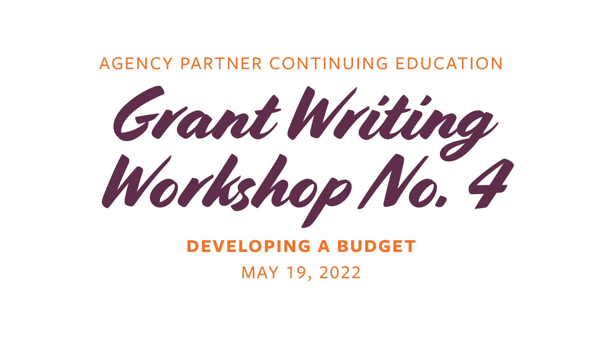 Agency Partner Continuing Education Grant Writing No. 4 on Vimeo
