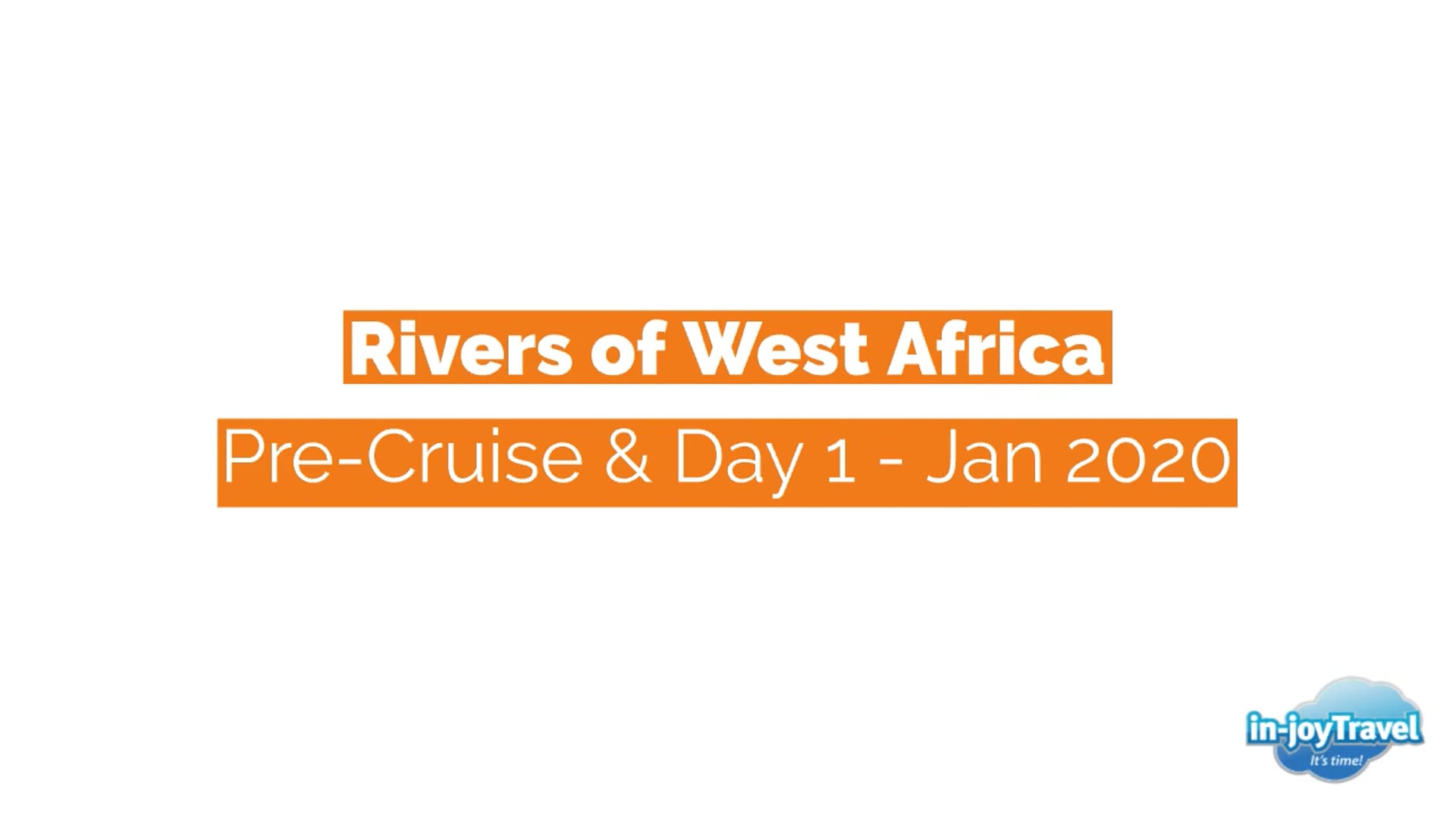 Rivers of West Africa Cruise - Day 1