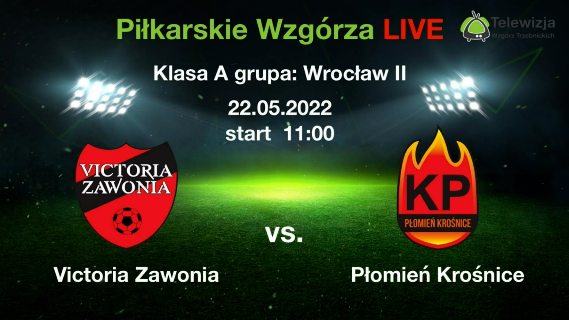 Victoria Zawonia vs Płomień Krośnice