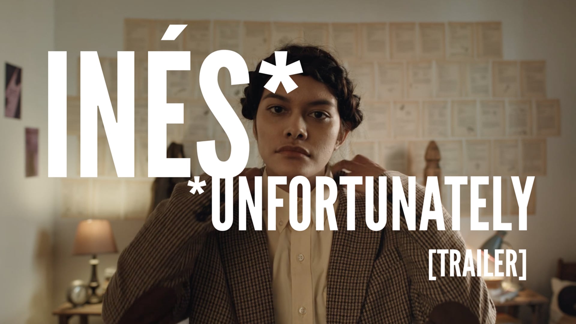 Inés Unfortunately: Trailer