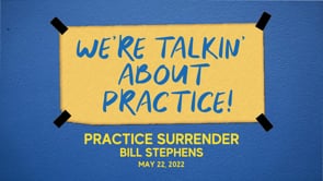 Practice surrender