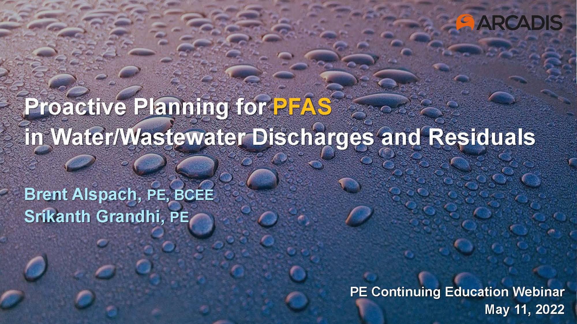 PE Continuing Education Series Proactive Planning for PFAS in Water
