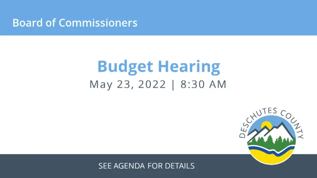Budget Hearing | Deschutes County Oregon