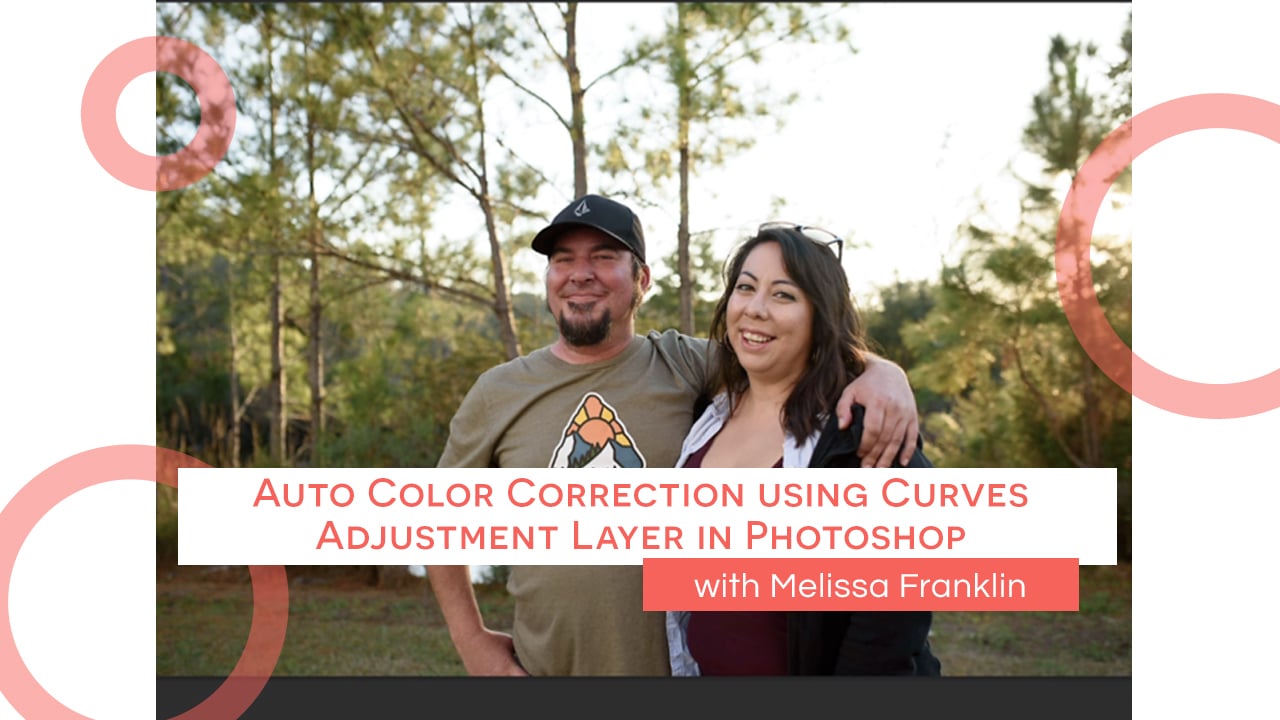 Auto Color Correction using Curves Adjustment Layer in Photoshop with Melissa Franklin