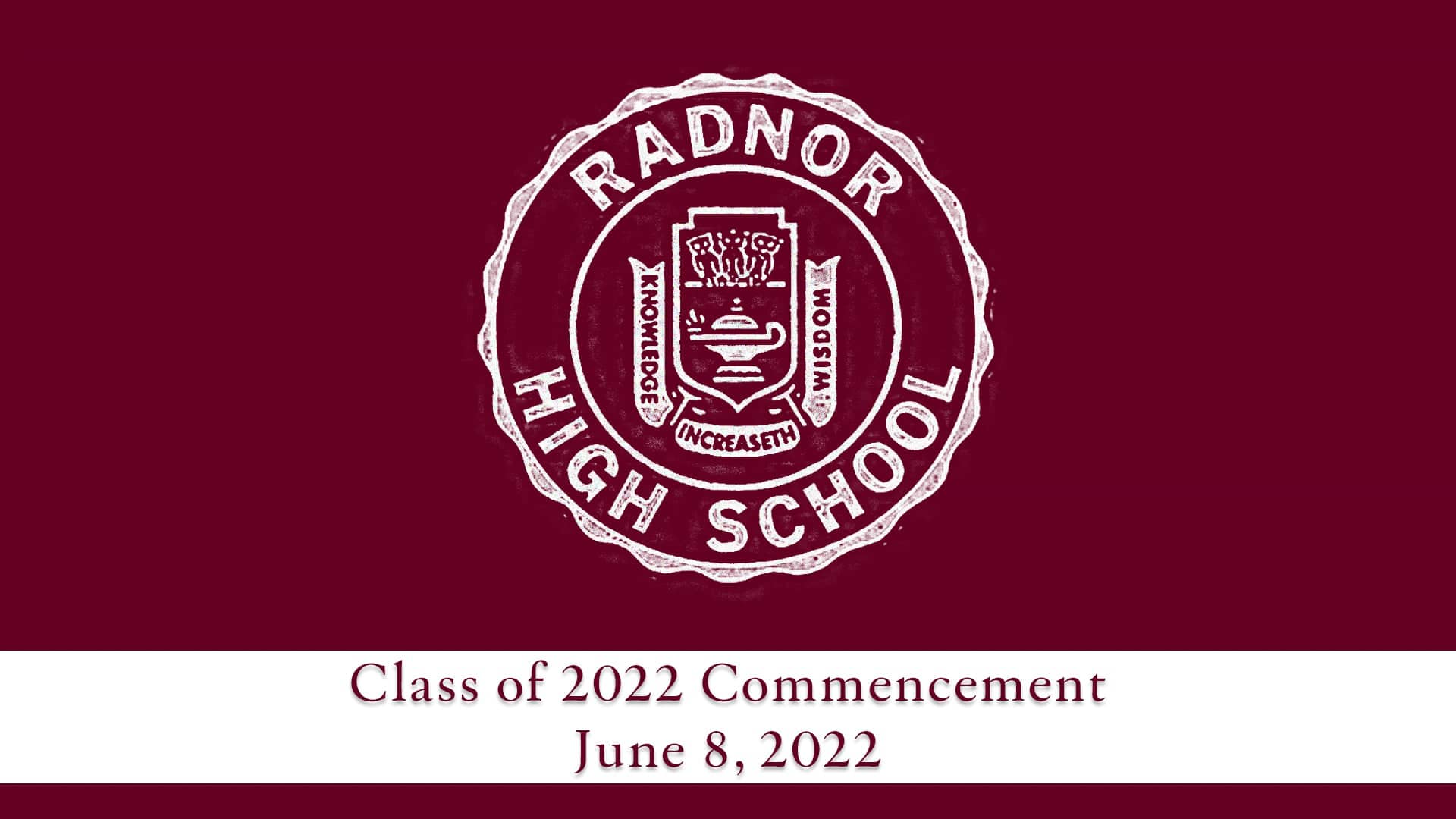 Radnor High School - Class of 2022 Commencement on Vimeo