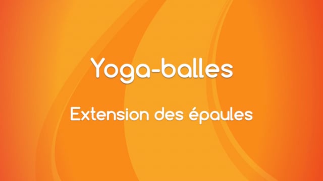 Yoga Balles™️ - Extension des épaules