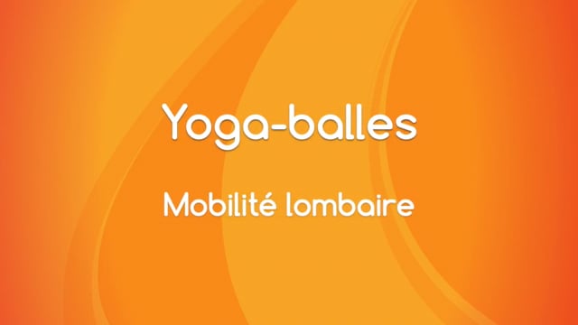 Yoga Balles™️ - Mobilité lombaire 